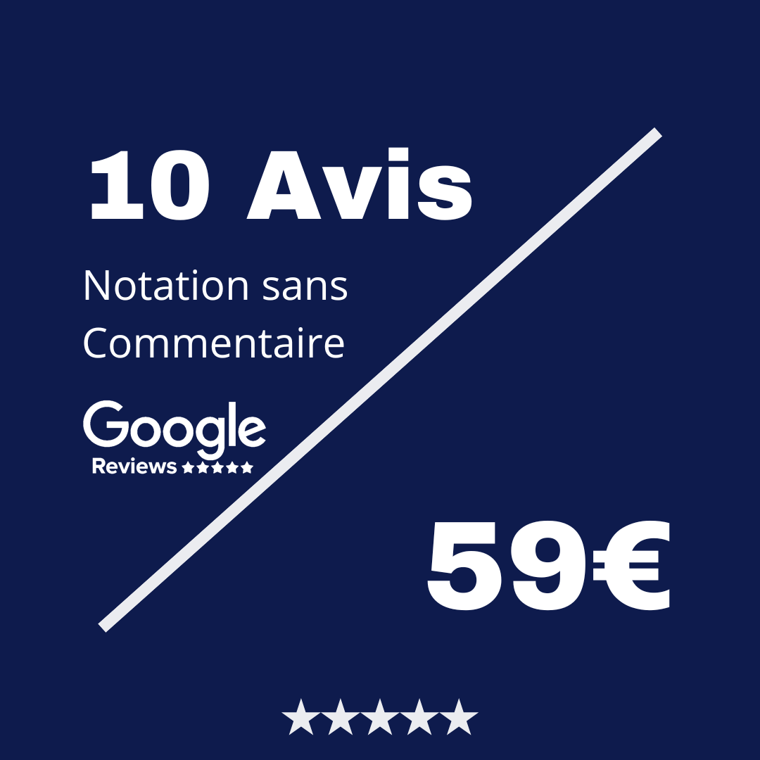 Acheter 10 Reviews Google sans Commentaire