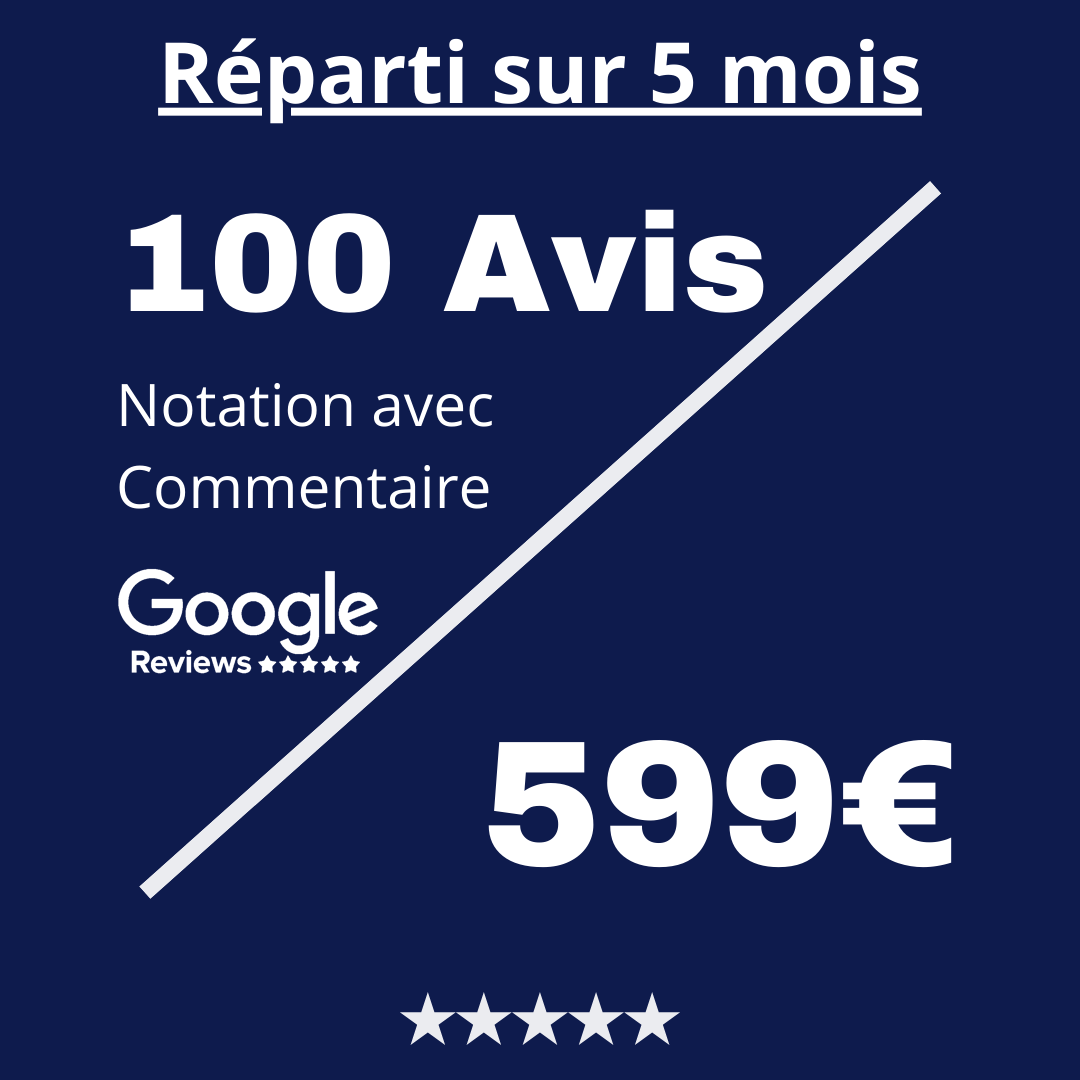 Acheter 100 Vrais Avis Google Reviews avec Commentaire