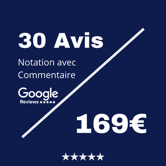 Acheter 30 Reviews Google avec Commentaire