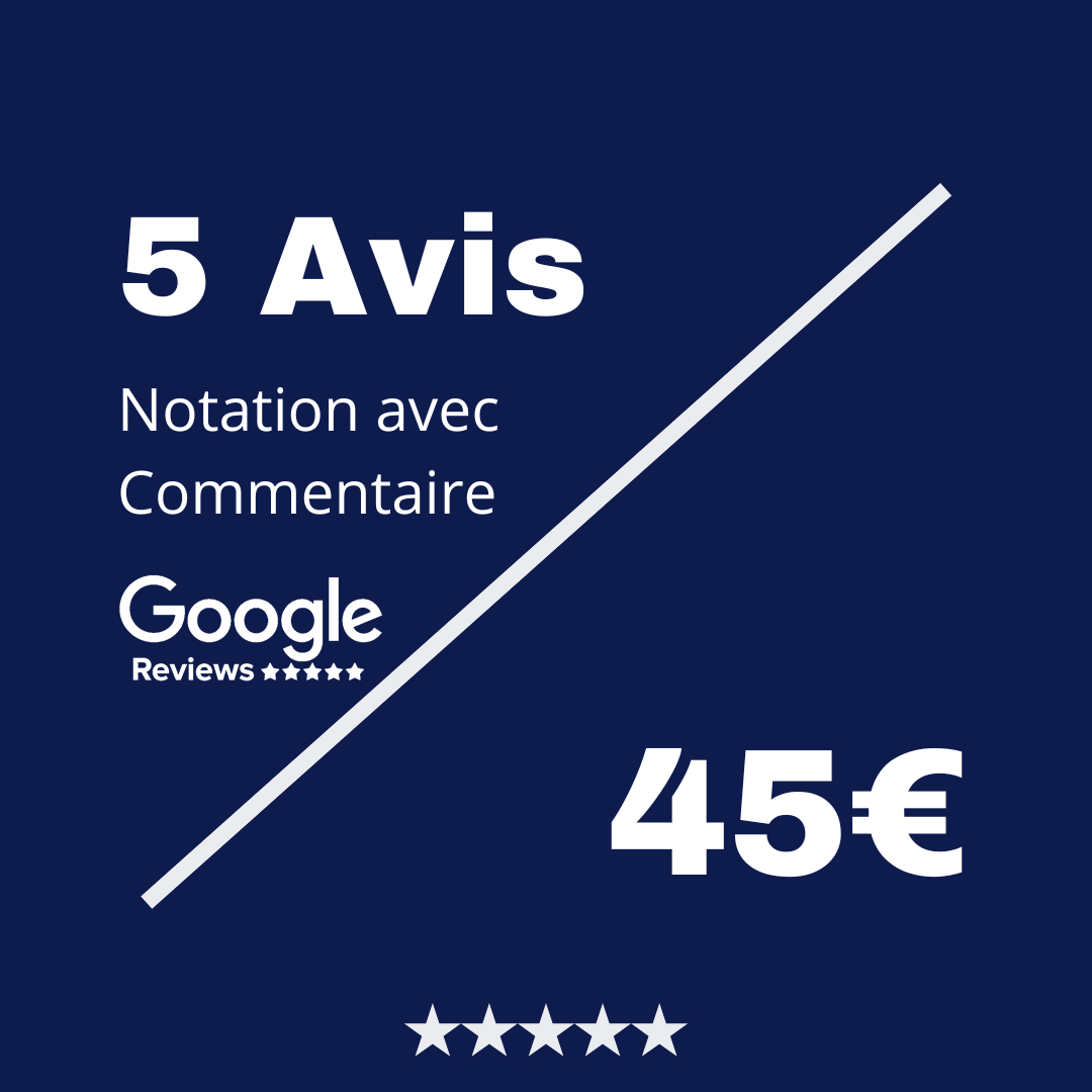 Acheter 5 Reviews Google avec Commentaire